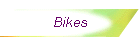 Bikes